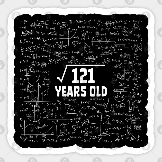 Square Root Of 121 11th Birthday, 11 Year Old Math Lover Gift Sticker by JustBeSatisfied